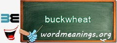 WordMeaning blackboard for buckwheat